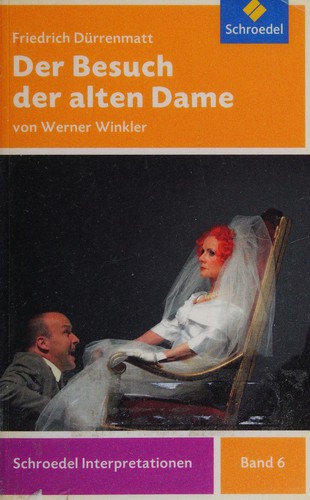 Werner Winkler: Friedrich Dürrenmatt, Der Besuch der alten Dame (German language, 2009, Schroedel)