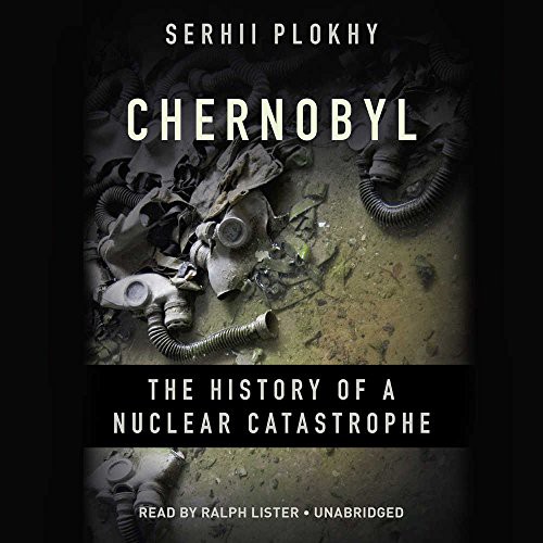 Ralph Lister, Serhii Plokhy: Chernobyl (AudiobookFormat, Hachette Book Group)
