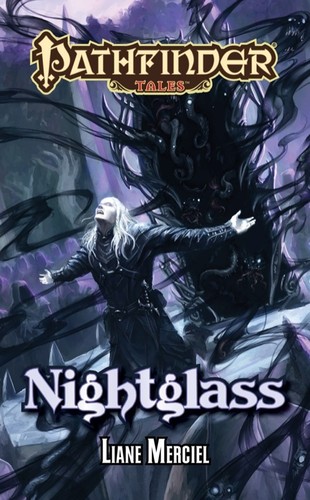 Liane Merciel: Nightglass (2012, Paizo Publishing, LLC)