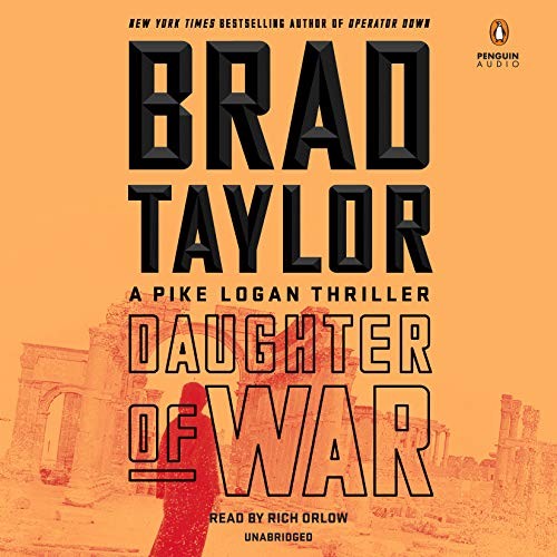 Brad Taylor: Daughter of War (AudiobookFormat, 2019, Penguin Audio)