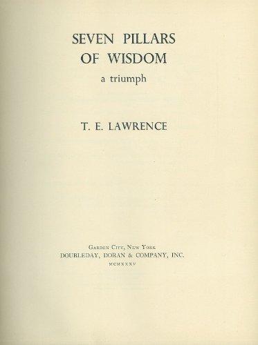 T. E. Lawrence, T. E. Lawrence: Seven Pillars of Wisdom, a Triumph (Hardcover, 1935, Doubleday)