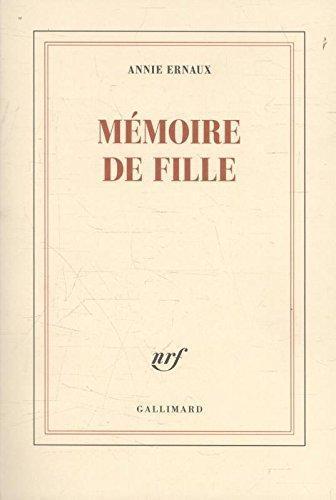 Annie Ernaux: Mémoire de fille (French language, 2016, French and European Publications Inc)