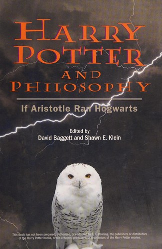 William Irwin, David Baggett, Shawn E. Klein: Harry Potter and philosophy (2008, Barnes & Noble)