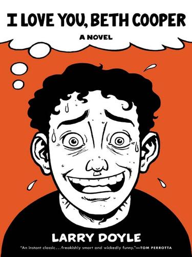 Larry Doyle: I Love You, Beth Cooper (EBook, 2007, HarperCollins)