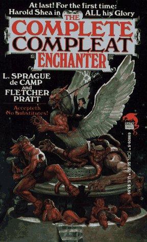Lyon Sprague de Camp: The Complete Compleat Enchanter (1989, Baen)