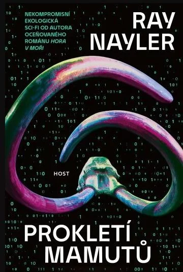 Ray Nayler: Prokletí mamutů (Hardcover, Czech language, 2025, Host)
