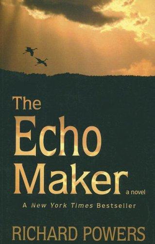 Richard Powers: The Echo Maker (Large Print Press) (2007, Large Print Press)
