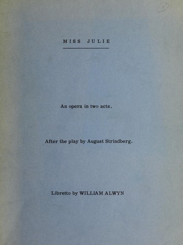 August Strindberg: Miss Julie (Guild Home Video.)