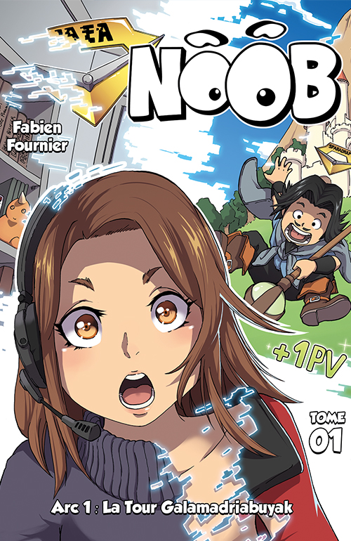 Fabien Fournier: Noob Arc 1 (Hardcover, Français language, Olydri Édition)
