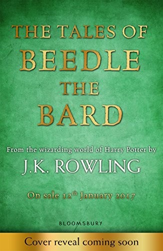 J.K. Rowling: Tales of Beedle the Bard (Hardcover, 2017, Bloomsbury, imusti)