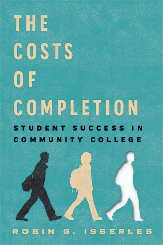 Robin G. Isserles: Costs of Completion (2021, Johns Hopkins University Press)
