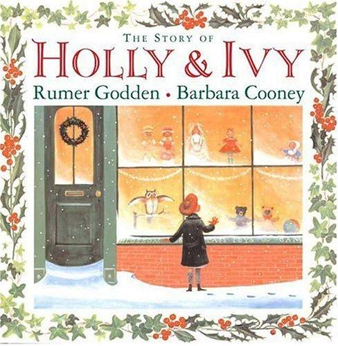 Rumer Godden: Story of Holly and Ivy, The R/I (Hardcover, 2006, Viking Juvenile)