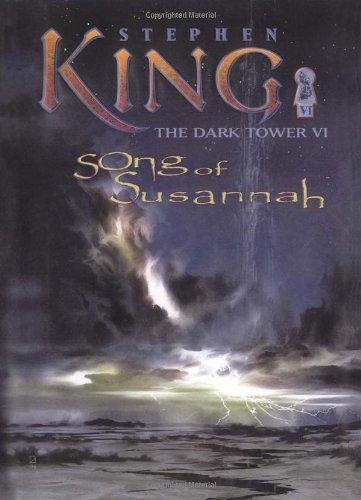 Stephen King: The Dark Tower VI: Song of Susannah (2004)