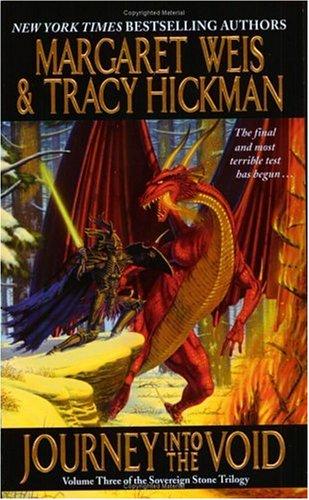 Tracy Hickman, Margaret Weis: Journey Into the Void (Sovereign Stone Trilogy) (Paperback, 2004, Eos)