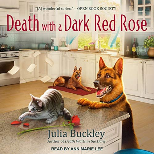 Julia Buckley: Death With A Dark Red Rose (AudiobookFormat, 2021, Tantor and Blackstone Publishing)