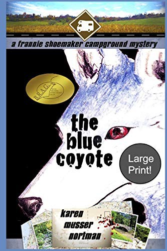 Karen Musser Nortman: The Blue Coyote (Paperback, 2019, Independently published, Independently Published)