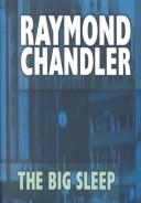 Raymond Chandler: The big sleep (2002, Center Point)