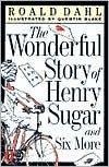 Roald Dahl: The Wonderful Story of Henry Sugar and Six More (2000, Puffin)