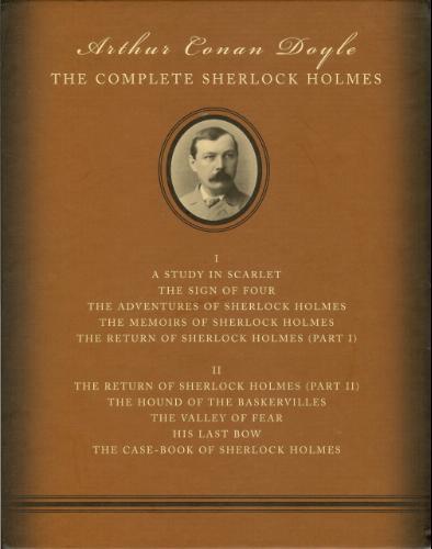 Arthur Conan Doyle: The Complete Sherlock Holmes (Hardcover, 2006, Tess Press)