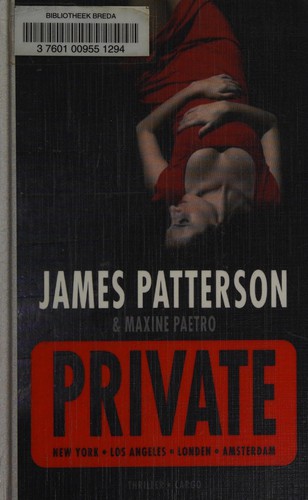 James Patterson: Private (Dutch language, 2010, Cargo)