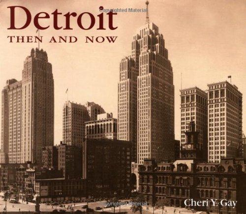 Cheri Y. Gay: Detroit then & now (2001)