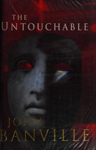 John Banville: The untouchable (1997, Picador)