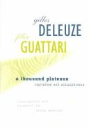 Gilles Deleuze, Félix Guattari: A Thousand Plateaus (Hardcover, 1991, Athlone Pr)