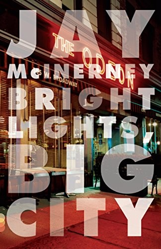 Jay McInerney: Bright lights, big city (Vintage Books)
