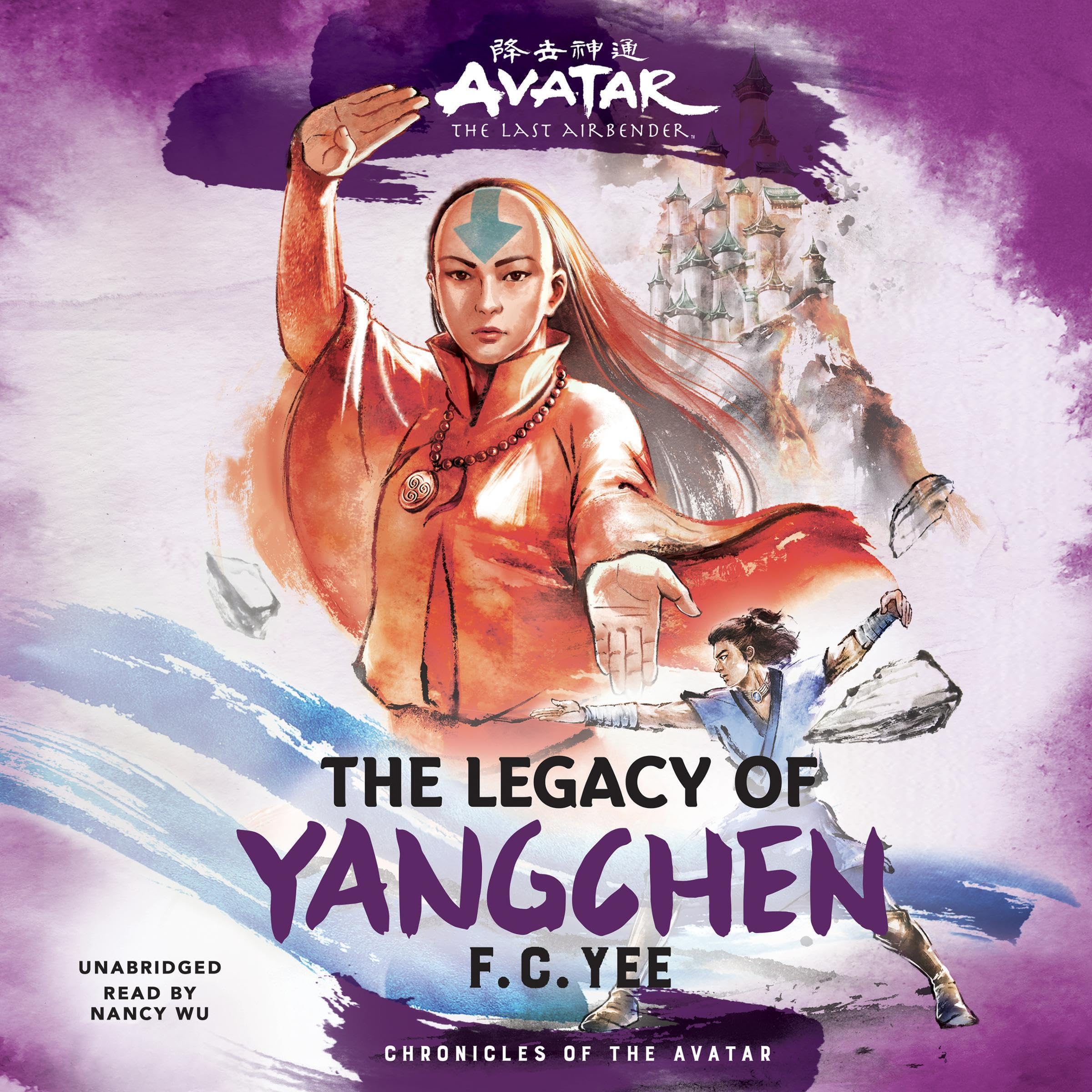 F.C. Yee: Avatar, the Last Airbender: The Legacy of Yangchen (AudiobookFormat, 2023, Abrams)