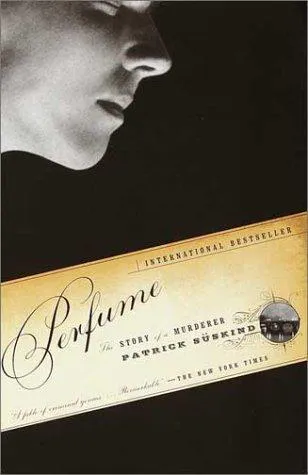 Patrick Süskind: Perfume (2001)