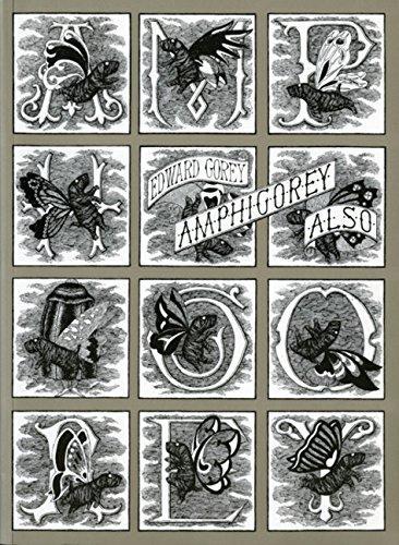 Edward Gorey: Amphigorey Also (1983)