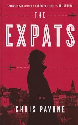 Chris Pavone: The Expats (2012, Crown)