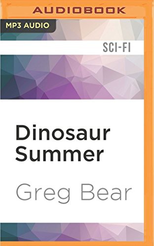 Greg Bear, Dave Courvoisier: Dinosaur Summer (AudiobookFormat, Audible Studios on Brilliance Audio, Audible Studios on Brilliance)