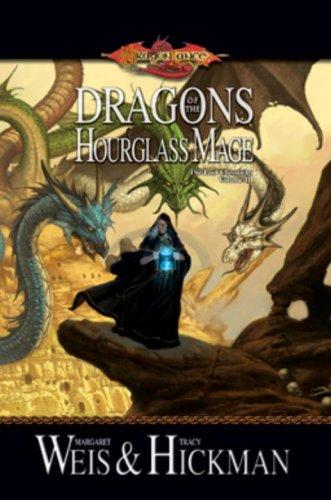 Tracy Hickman, Margaret Weis: Dragons of the Hourglass Mage (Hardcover, 2008, Wizards of the Coast)