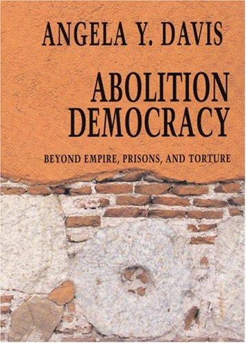 Angela Y. Davis: Abolition Democracy (Paperback, 2005, Seven Stories Press)
