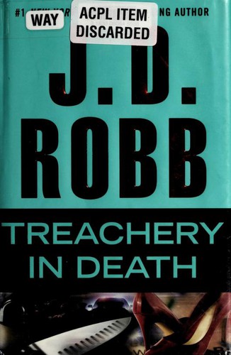 Nora Roberts: Treachery in Death (2011, G. P. Putnam's Sons)
