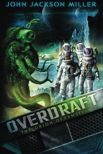 John Jackson Miller: Overdraft: The Orion Offensive (2013, 47North)