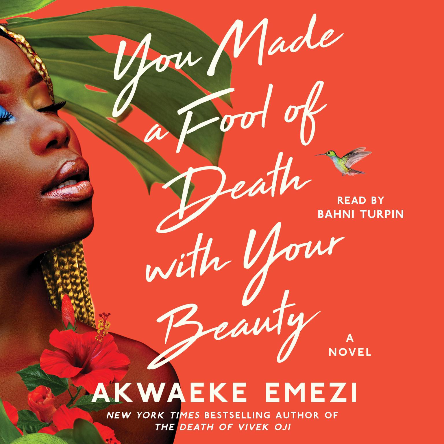 Akwaeke Emezi (duplicate): You Made a Fool of Death with Your Beauty (2022, Atria Books)