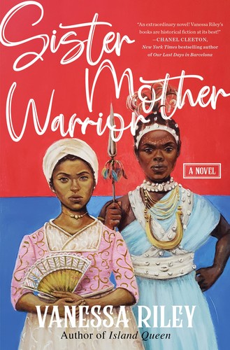 Vanessa Riley: Sister Mother Warrior (2022, HarperCollins Publishers)