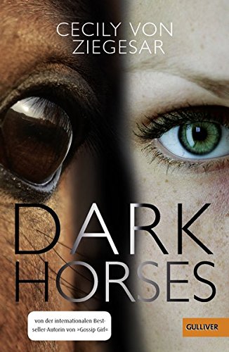 Cecily von Ziegesar: Dark Horses (German language, 2015)