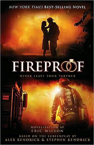Eric Wilson: Fireproof (Paperback, 2008, Thomas Nelson)