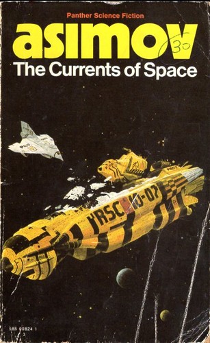 Isaac Asimov, Michel Deutsch, Kevin T. Collins: The Currents of Space (Paperback, 1975, Granada Publishing)