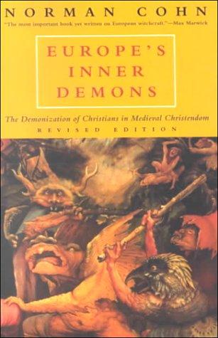 Norman Rufus Colin Cohn: Europe's Inner Demons (University Of Chicago Press)