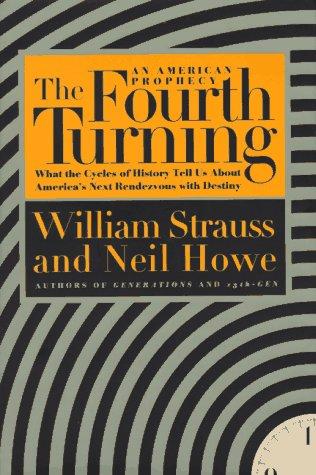 Strauss, William., William Strauss, Neil Howe: The Fourth Turning (Hardcover, 1996, Broadway)