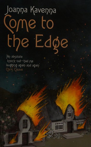 Joanna Kavenna: Come to the edge (2013, Thorpe)