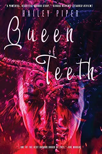 Hailey Piper: Queen of Teeth (2021, Rooster Republic LLC)