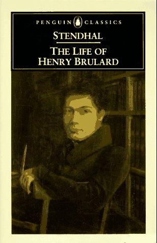 Stendhal: The life of Henry Brulard (1995, Penguin Books)