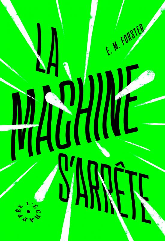 Edward Morgan Forster: La Machine s'arrête (French language, 2020)