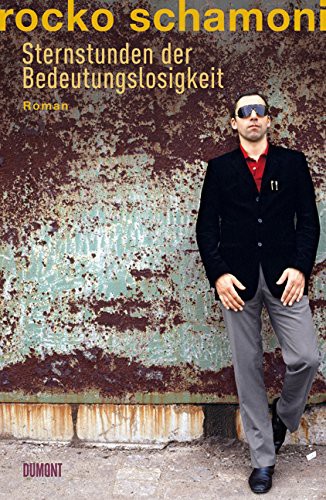 Rocko Schamoni: Sternstunden der Bedeutungslosigkeit (Paperback, 2008, DuMont Buchverlag GmbH)