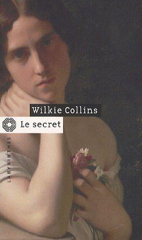 Wilkie Collins: Le Secret (Paperback, 2002, Champs Elysee)